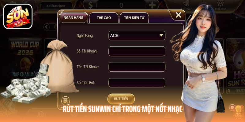 Rút tiền SUNWIN chỉ trong một nốt nhạc Rút tiền SUNWIN chỉ trong một nốt nhạc