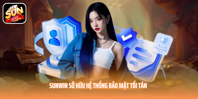 SUNWIN sở hữu hệ thống bảo mật tối tân SUNWIN sở hữu hệ thống bảo mật tối tân
