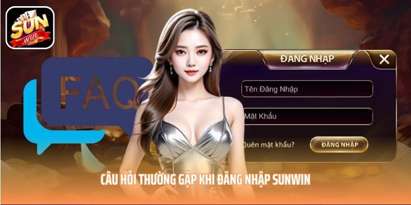 Câu hỏi thường gặp khi đăng nhập SUNWIN Câu hỏi thường gặp khi đăng nhập SUNWIN