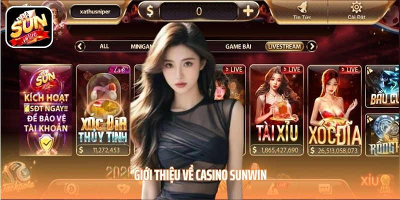 Giới thiệu về Casino SUNWIN